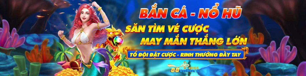 Khuyến mãi bắn cá nổ hũ